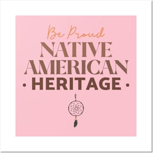 Be Proud Native American Posters and Art